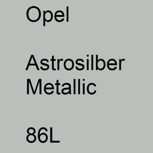 Opel, Astrosilber Metallic, 86L.